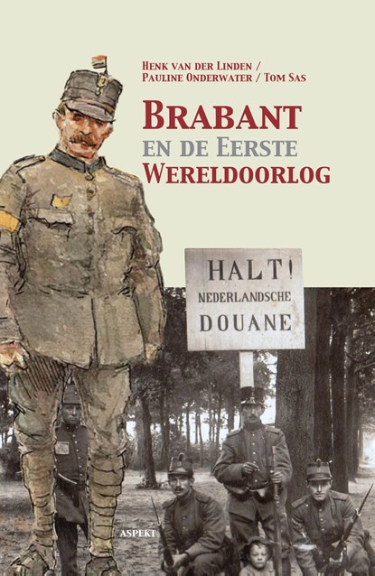 Brabant en de Eerste Wereldoorlog, Henk van der Linden - Ebook - 9789464246193