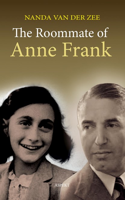 The Roommate of Anne Frank, Nanda van der Zee - Ebook - 9789464247121