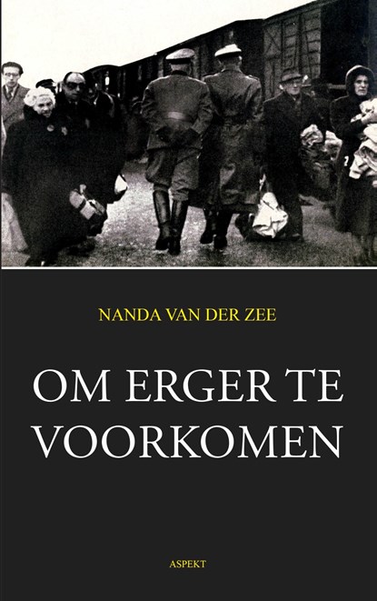 Om erger te voorkomen, Nanda van der Zee - Ebook Adobe PDF - 9789464247152