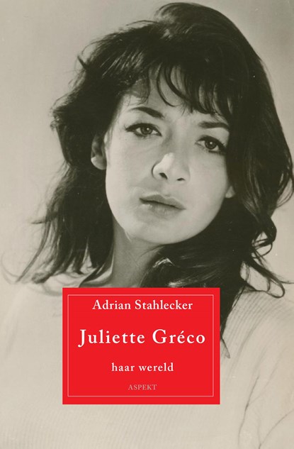 Juliette Gréco, Adrian Stahlecker - Ebook - 9789464247220