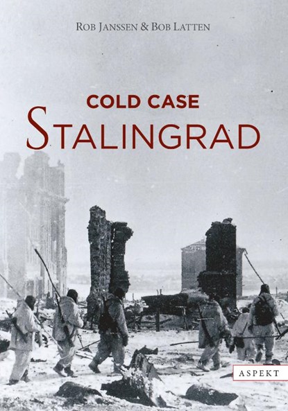 Cold case Stalingrad, Rob Janssen ; Bob Latten - Paperback - 9789464247558