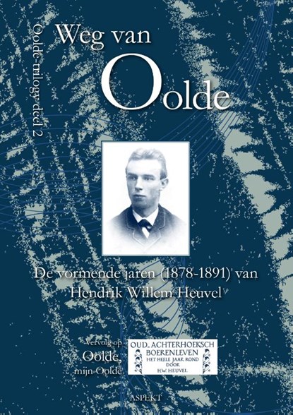 Weg van Oolde, Hendrik Willem Heuvel - Paperback - 9789464247596