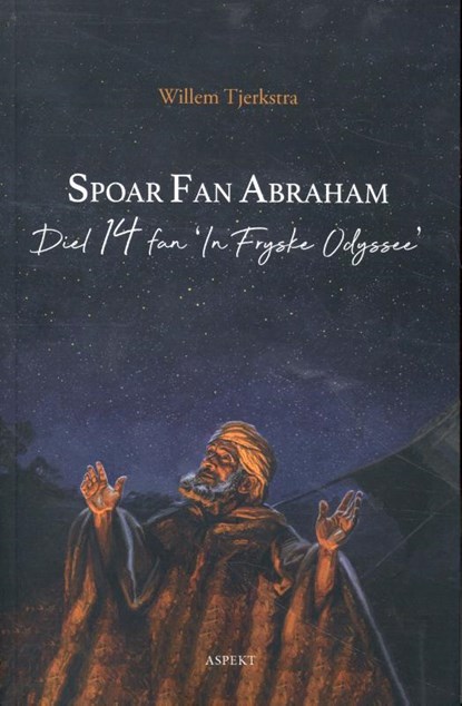 Spoar fan Abraham, Willem Tjerkstra - Paperback - 9789464247756
