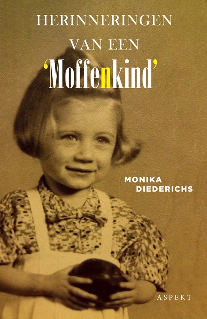 Herinneringen van een 'Moffenkind', Monika Diederichs - Ebook - 9789464248227
