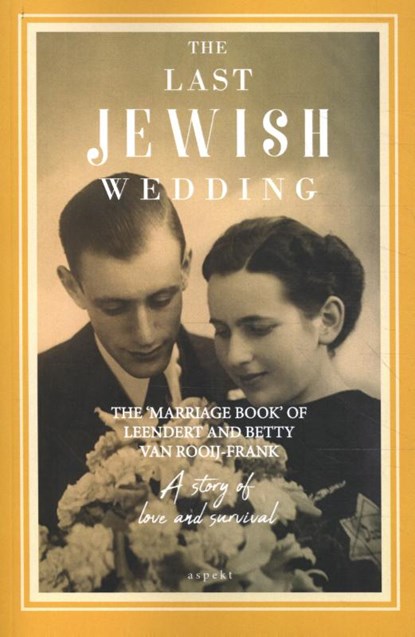The Last Jewish wedding, René van Rooij - Paperback - 9789464249446