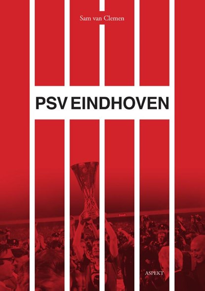 PSV Eindhoven, Sam van Clemen - Paperback - 9789464249453