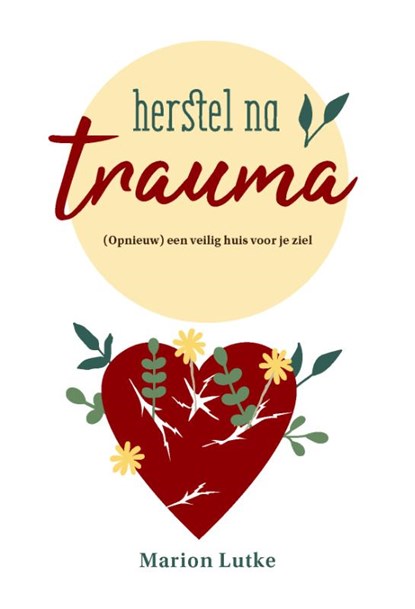 Herstel na trauma, Marion Lutke - Paperback - 9789464250596