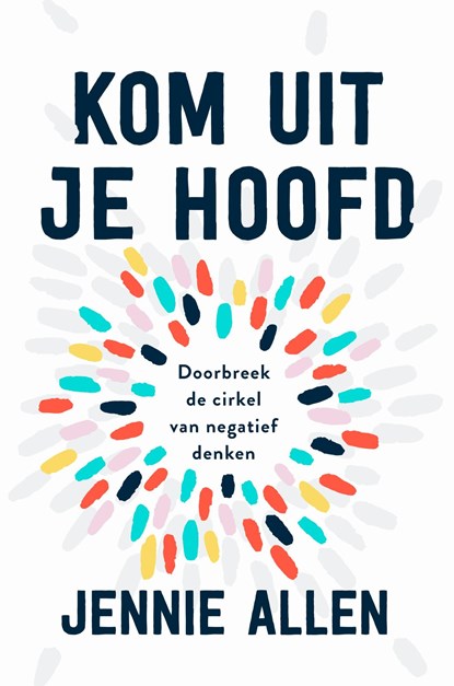 Kom uit je hoofd, Jennie Allen - Ebook - 9789464250770