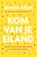 Kom van je eiland, Jennie Allen - Paperback - 9789464250923