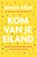 Kom van je eiland, Jennie Allen - Paperback - 9789464250923