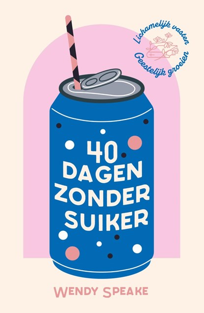 40 dagen zonder suiker, Wendy Speake - Ebook - 9789464251425
