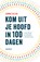 Kom uit je hoofd in 100 dagen, Jennie Allen - Gebonden - 9789464251586