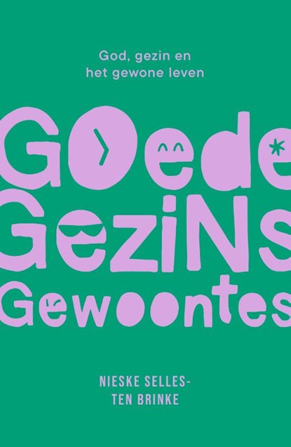 Goede gezinsgewoontes, Nieske Selles - Paperback - 9789464251906