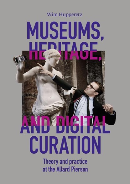Museums, Heritage, and Digital Curation, Wim Hupperetz - Paperback - 9789464260748