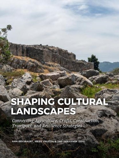 Shaping Cultural Landscapes,  - Gebonden - 9789464260960