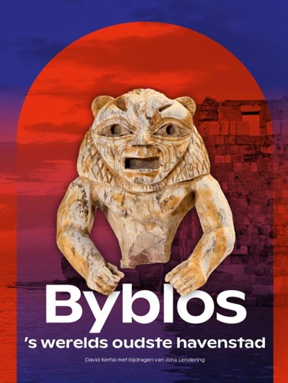 Byblos, David Kertai ; Jona Lendering - Paperback - 9789464261370