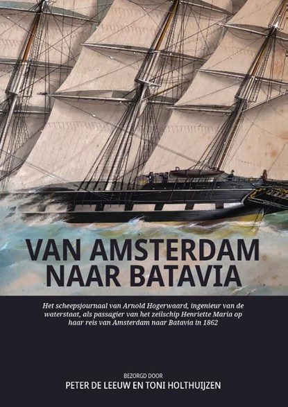 Van Amsterdam naar Batavia, niet bekend - Gebonden - 9789464262186