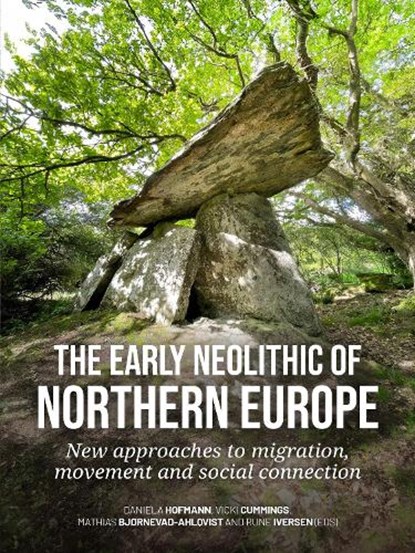 The early Neolithic of Northern Europe, niet bekend - Gebonden - 9789464263275