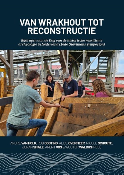 Van wrakhout tot reconstructie, niet bekend - Gebonden - 9789464264241