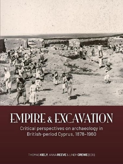 Empire and excavation, niet bekend - Paperback - 9789464271140