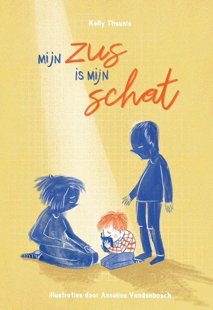 Mijn zus is mijn schat, Kelly Theunis - Gebonden - 9789464290110