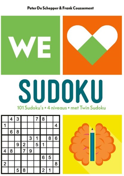 We Love Sudoku, Peter De Schepper ; Frank Coussement - Paperback - 9789464290141