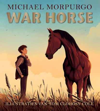 War horse [prentenboek], Michael Morpurgo - Gebonden - 9789464290349