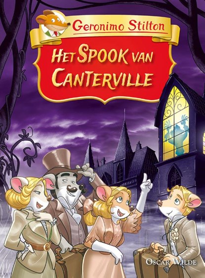 Het spook van Canterville, Geronimo Stilton ; Oscar Wilde - Gebonden - 9789464290455