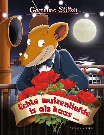 Echte muizenliefde is als kaas..., Geronimo Stilton - Gebonden - 9789464290738