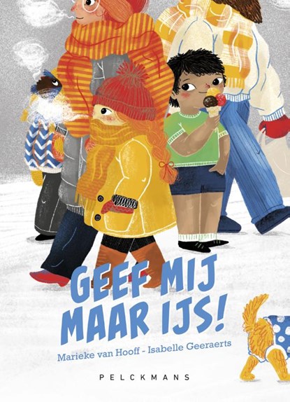 Geef mij maar ijs!, Marieke Van Hooff - Gebonden - 9789464291575