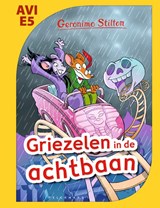 Griezelen in de achtbaan - Geronimo Stilton - 9789464291964