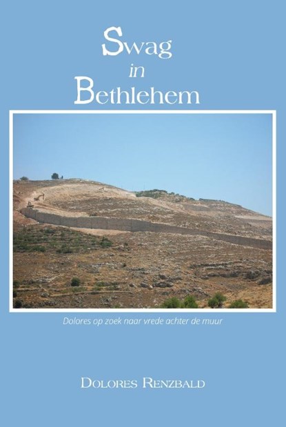 Swag in Bethlehem, Dolores Renzbald - Paperback - 9789464310559