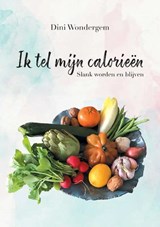 Ik tel mijn calorieën - Dini Wondergem - 9789464315226