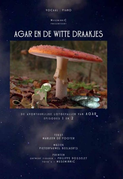 Agar en de witte draakjes, Marleen de Pooter ; Pieterpauwel Beelaerts - Paperback - 9789464319637