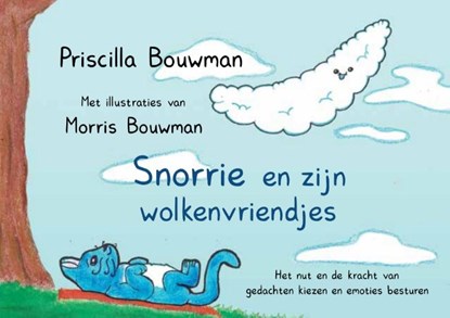 Snorrie en zijn wolkenvriendjes, Priscilla Bouwman - Paperback - 9789464319910