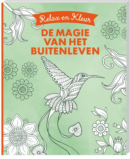 Relax en kleur - De magie van het buitenleven, Interstat - Paperback - 9789464324686