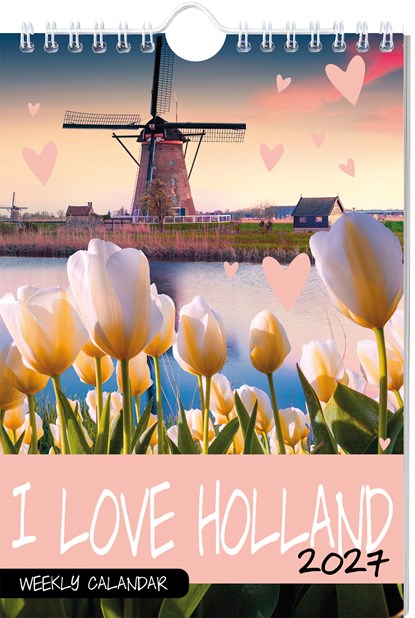 I love Holland weekkalender - 2027, ImageBooks & Stationery - Gebonden - 9789464329735
