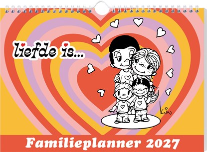 Liefde is… familieplanner - 2027, Liefde is - Gebonden - 9789464329797