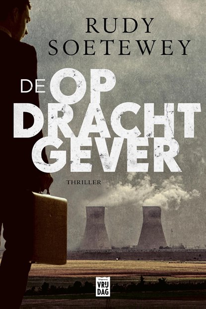 De opdrachtgever, Rudy Soetewey - Ebook - 9789464340013