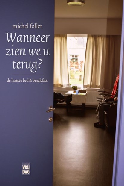 Wanneer zien we u terug?, Michel Follet - Paperback - 9789464340143