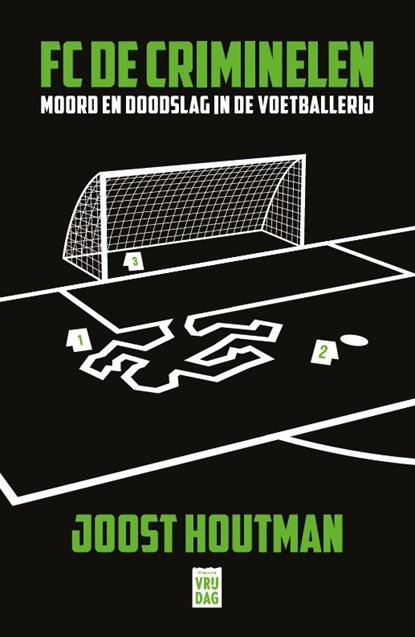 FC De Criminelen, Joost Houtman - Paperback - 9789464340181