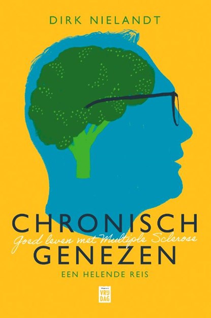 Chronisch genezen, Dirk Nielandt - Paperback - 9789464341317
