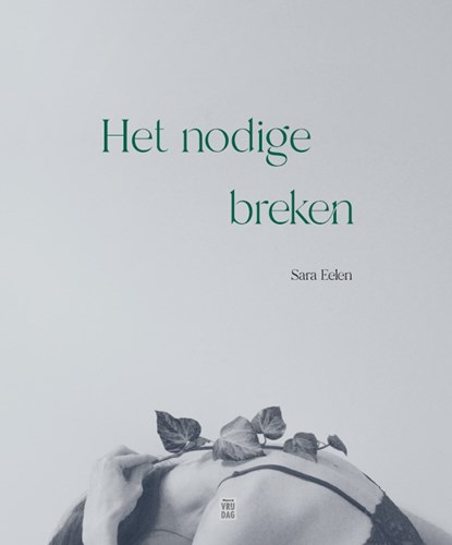 Het nodige breken, Sara Eelen - Paperback - 9789464341362