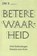Betere waarheid, DW B - Paperback - 9789464341478