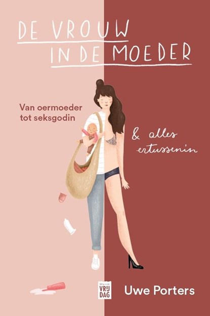 De vrouw in de moeder, Uwe Porters - Ebook - 9789464342017