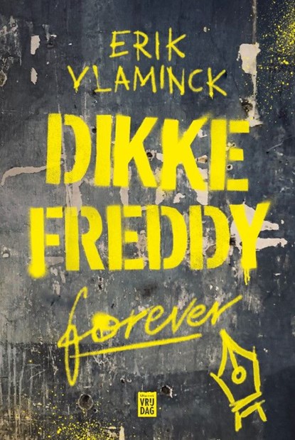 Dikke Freddy forever, Erik Vlaminck - Ebook - 9789464342093