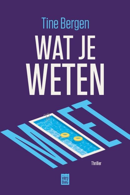 Wat je weten moet, Tine Bergen - Ebook - 9789464342345