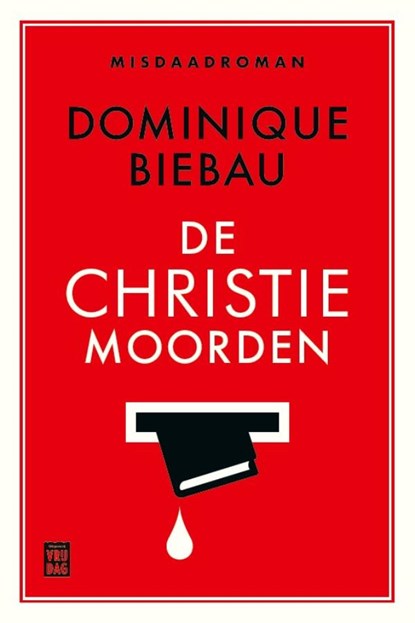 De Christiemoorden, Dominique Biebau - Ebook - 9789464342369