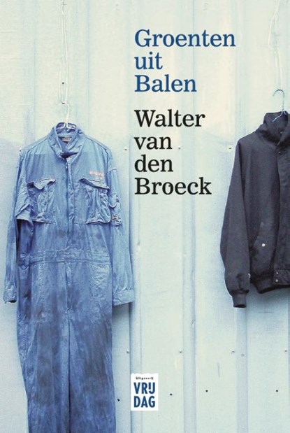 Groenten uit Balen, Walter Van den Broeck - Paperback - 9789464342659