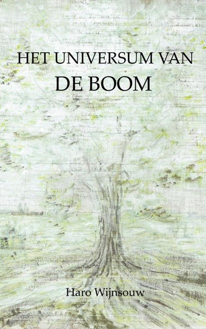 Het universum van de boom, Haro Wijnsouw - Paperback - 9789464350210